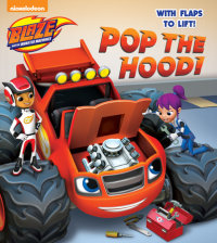 Book cover for Pop the Hood! (Blaze and the Monster Machines)