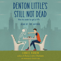 Cover of Denton Little\'s Still Not Dead cover