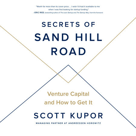 Secrets of Sand Hill Road by Scott Kupor