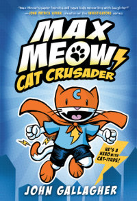 Book cover for Max Meow Book 1: Cat Crusader