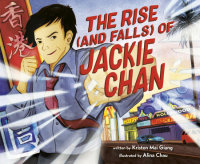 Cover of The Rise (and Falls) of Jackie Chan cover