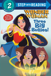Book cover for Three Big Bullies! (DC Super Heroes: Wonder Woman)