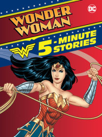 Cover of Wonder Woman 5-Minute Stories (DC Wonder Woman) cover