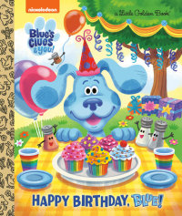 Cover of Happy Birthday, Blue! (Blue\'s Clues & You)