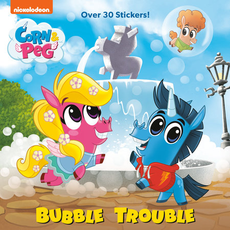 Bubble Trouble (Corn & Peg)