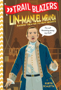 Cover of Trailblazers: Lin-Manuel Miranda cover