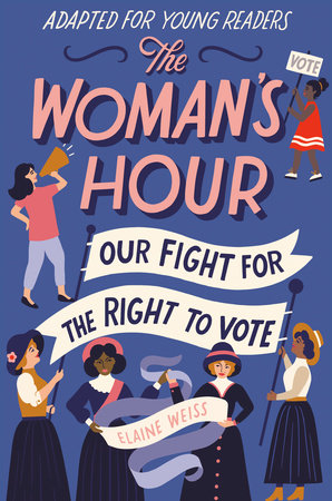 The Woman's Hour (Adapted for Young Readers)