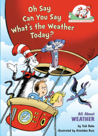 Cover of Oh Say Can You Say What\'s the Weather Today? cover
