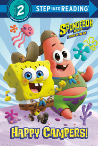 Cover of The SpongeBob Movie: Sponge on the Run: Happy Campers! (SpongeBob SquarePants) cover
