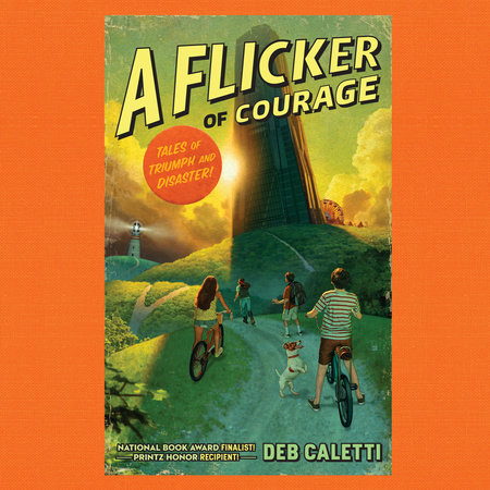 A Flicker of Courage by Deb Caletti