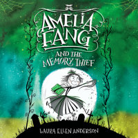 Cover of Amelia Fang and the Memory Thief cover
