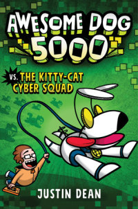 Book cover for Awesome Dog 5000 vs. The Kitty-Cat Cyber Squad (Book 3)