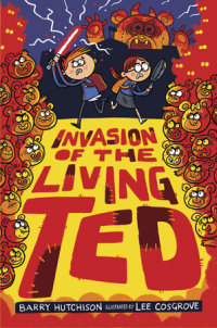 Cover of Invasion of the Living Ted cover