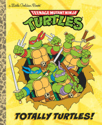 Book cover for Totally Turtles! (Teenage Mutant Ninja Turtles)