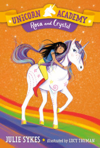 Cover of Unicorn Academy #7: Rosa and Crystal