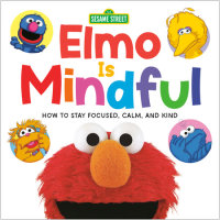 Cover of Elmo Is Mindful (Sesame Street) cover