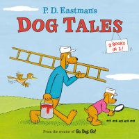 Book cover for P.D. Eastman\'s Dog Tales