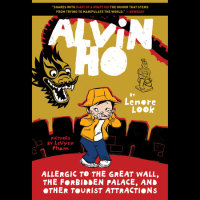 Cover of Alvin Ho: Allergic to the Great Wall, the Forbidden Palace, and Other Tourist Attractions cover