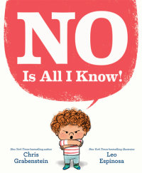 Cover of NO Is All I Know! cover
