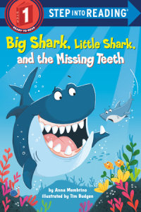 Cover of Big Shark, Little Shark, and the Missing Teeth cover