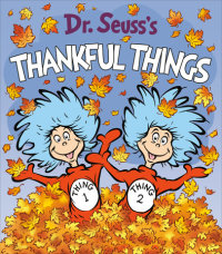 Cover of Dr. Seuss\'s Thankful Things