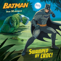 Book cover for Swamped by Croc! (DC Super Heroes: Batman)