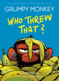 Book cover for Grumpy Monkey Who Threw That?