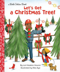 Cover of Let\'s Get a Christmas Tree! cover