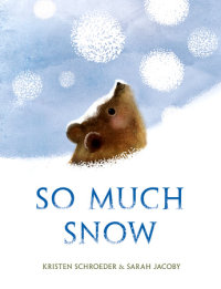 Cover of So Much Snow cover