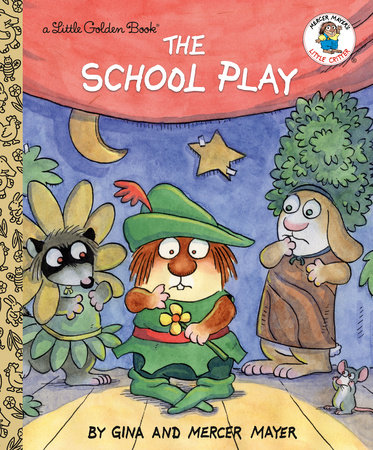 The School Play (Little Critter)