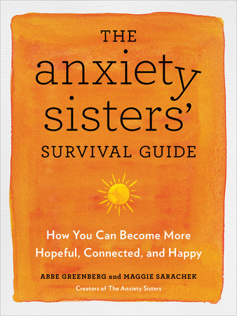 The Anxiety Sisters' Survival Guide