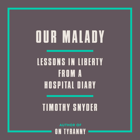 Our Malady