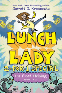 Book cover for The First Helping (Lunch Lady Books 1 & 2)