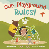 Cover of Our Playground Rules! cover