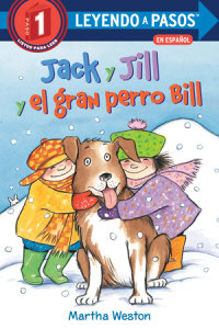 Cover of Jack y Jill y el gran perro Bill (Jack and Jill and Big Dog Bill Spanish Edition) cover