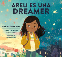 Cover of Areli Es Una Dreamer (Areli Is a Dreamer Spanish Edition) cover