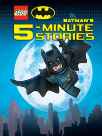 Book cover for LEGO DC Batman\'s 5-Minute Stories Collection (LEGO DC Batman)