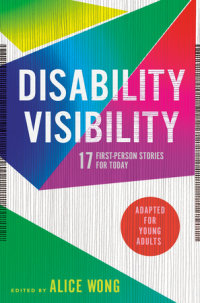 Cover of Disability Visibility (Adapted for Young Adults) cover