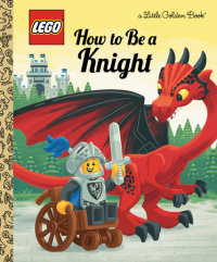 Book cover for How to Be a Knight (LEGO)