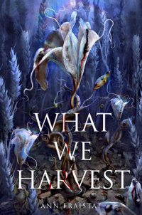 Book cover for What We Harvest