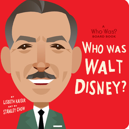 Who Was Walt Disney?: A Who Was? Board Book
