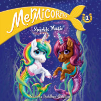 Cover of Mermicorns #1: Sparkle Magic cover