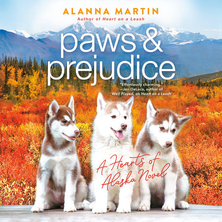 Paws and Prejudice by Alanna Martin