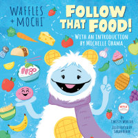 Book cover for Follow That Food! (Waffles + Mochi)