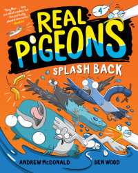 Book cover for Real Pigeons Splash Back (Book 4)