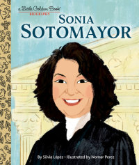 Book cover for Sonia Sotomayor: A Little Golden Book Biography