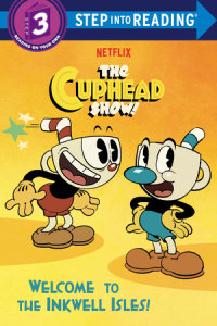 Cover of Welcome to the Inkwell Isles! (The Cuphead Show!) cover