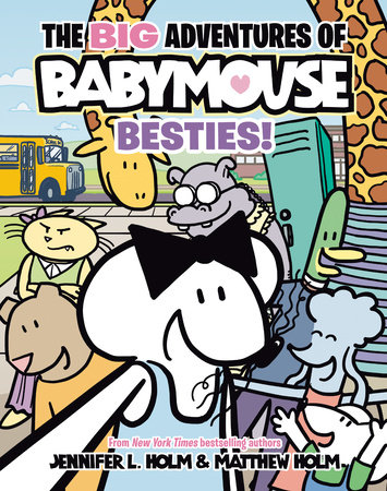 The BIG Adventures of Babymouse: Besties! (Book 2)