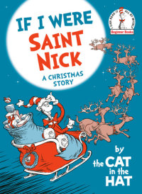 Cover of If I Were Saint Nick---by the Cat in the Hat