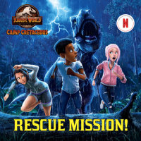Book cover for Rescue Mission! (Jurassic World: Camp Cretaceous)